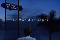 Scarface The World Is Yours motivational poster