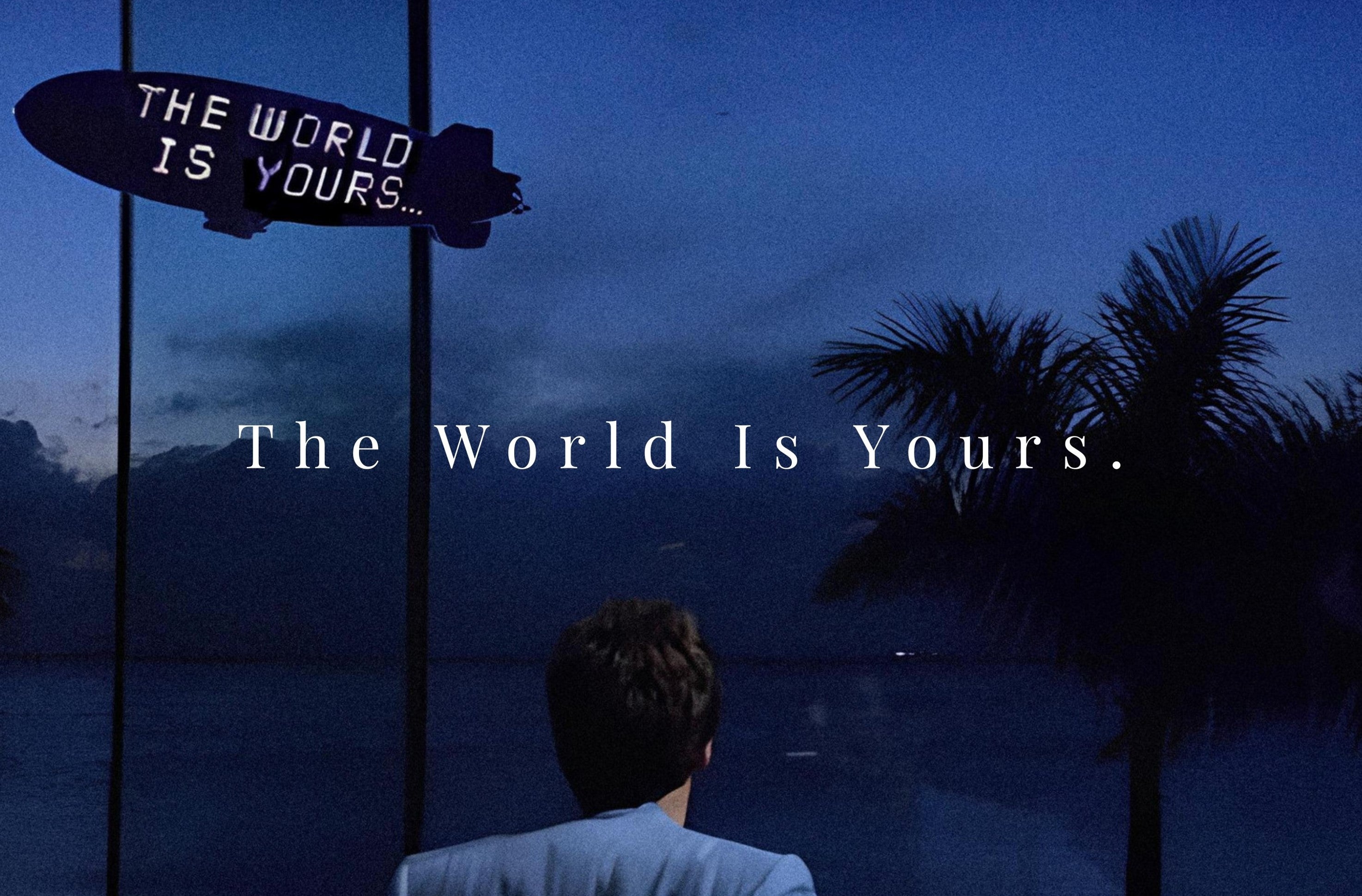 Scarface The World Is Yours motivational poster